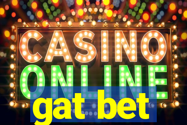 gat bet